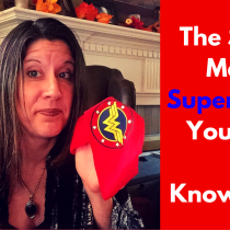 The Secret Mama Superpower You Need to Know About